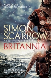 Simon Scarrow - Britannia (Eagles of the Empire 14).