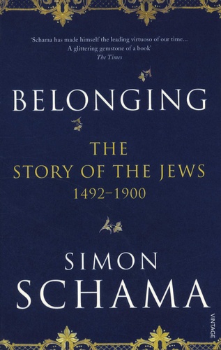 Belonging. The Story of the Jews 1492-1900