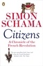 Simon Schama - Citizens. - A Chronicle of the French Revolution.