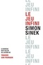 Simon Sinek - Le jeu infini.