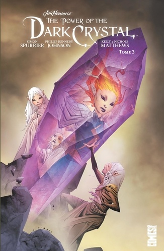 The power of the Dark Crystal Tome 3