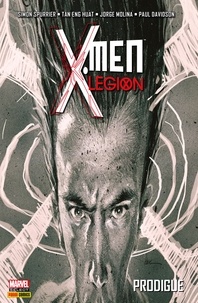 Simon Spurrier et Jorge Molina - X-Men - Legion T01 - Prodigue.