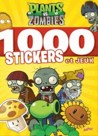 Simon Swatman - Plants vs. Zombies - 1000 stickers et jeux.