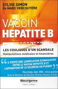 Vaccin Hepatite B. Les Coulisses D'Un Scandale