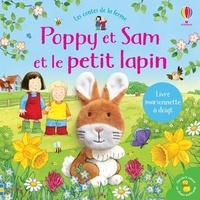 Simon Taylor-Kielty et Sam Taplin - Poppy et Sam et le petit lapin.