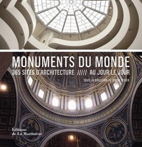 Simon Texier et Stéphanie Guilmeau-Shala - Monuments du monde - 365 sites d'architecture.