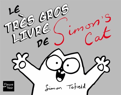 Simon Tofield - Le très gros livre de Simon's Cat.