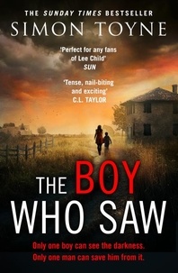 Simon Toyne - The Boy Who Saw.
