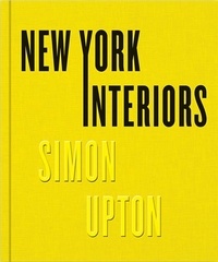 Simon Upton - New York Interiors.