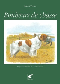 Simon Vialet - Bonheurs De Chasse.