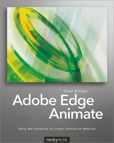 Simon Widjaja - Adobe Edge Animate - Using Web Standards to Create Interactive Websites.