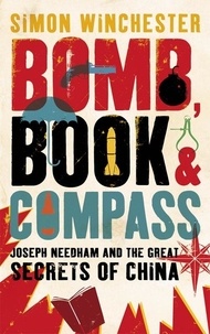 Simon Winchester - Bomb, Book and Compass.