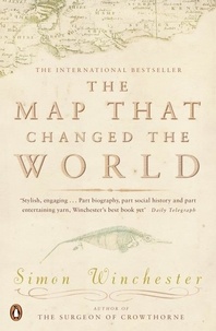 Simon Winchester - The Map That Changed The World.