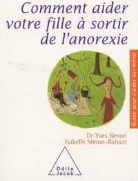 Comment aider votre fille à sortir de l'anorexie