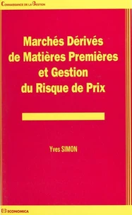 Marches Derives De Matieres Premieres Et Gestion Du Risque De Prix