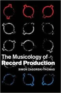 The Musicology of Record Production