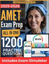 All-in-One AMET Exam Prep | Rewiew + Online Exam Simulator | 12 Tests &amp; 1200 Questions | NREMT Advanced Emergency Medical Technician Exam Study Guide