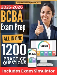 All-in-One BCBA Exam Prep | Rewiew + Online Exam Simulator | 8 Tests & 1200 Questions | BACB Board Certified Behavior Analyst Study Guide
