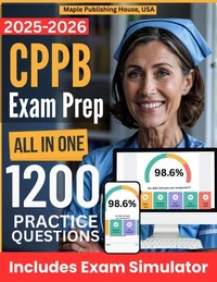 All-in-One CPPB Exam Prep | Rewiew + Online Exam Simulator | 8 Tests &amp; 1200 Questions | MSNCB Certified Professional Public Buyer Exam Study Guide