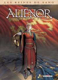 Les Reines de sang - Aliénor, la Légende noire Tome 04