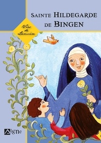 Simona Weinkopf et Natascia Ugliano - Sainte Hildegarde de Bingen.
