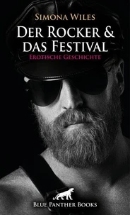 Der Rocker und das Festival | Erotische Geschichte