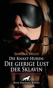Die Knast-Huren: Die gierige Lust der Sklavin | Erotische Geschichte