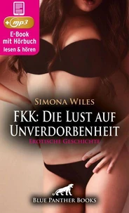 FKK: Die Lust auf Unverdorbenheit | Erotik Audio Story | Erotisches Hörbuch