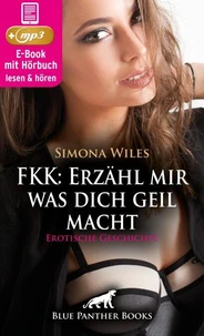 FKK: Erzähl mir was dich geil macht | Erotik Audio Story | Erotisches Hörbuch