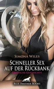 Schneller Sex auf der Rückbank | Erotische Geschichte