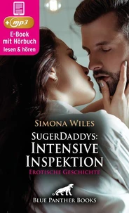 SugerDaddys: Intensive Inspektion | Erotik Audio Story | Erotisches Hörbuch