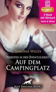 Verboten in der Öffentlichkeit: Auf dem Campingplatz | Erotik Audio Story | Erotisches Hörbuch