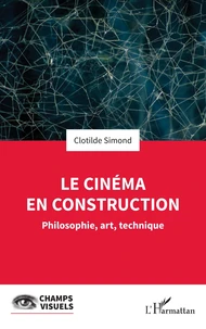 Le cinéma en construction