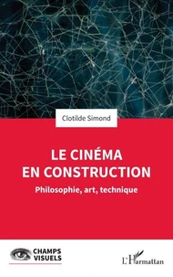 Le cinéma en construction