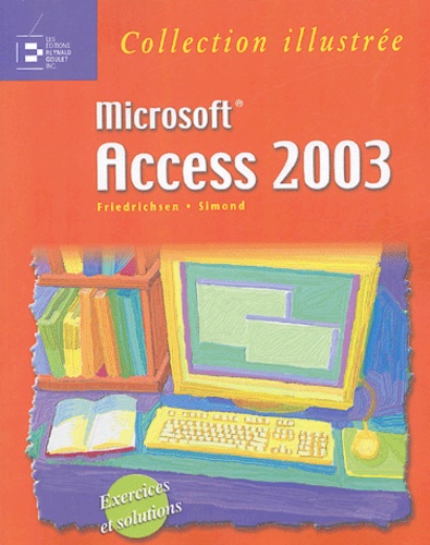  Simond et  Friedrichsen - Microsoft Access 2003.