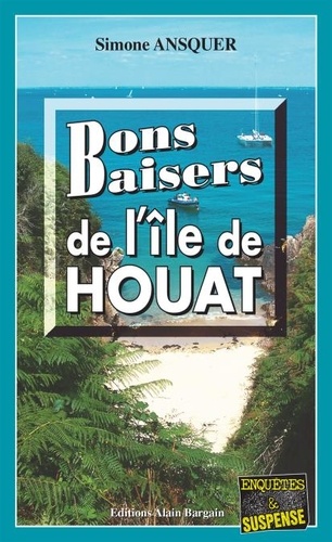 Simone Ansquer - Bons baisers de l'île de Houat.