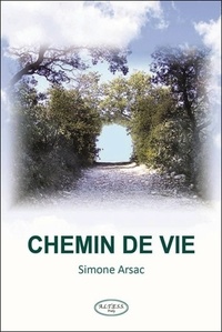 Simone Arsac - Chemin de vie.