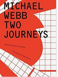 Michael Webb Two Journeys