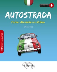 Simone Bacci - Autostrada B2-C1 (niveau avancé) - Cahier d'activités en italien.