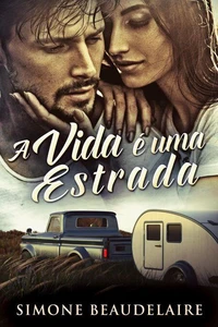 A vida é uma estrada