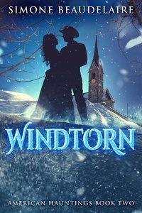Livres français faciles à télécharger gratuitement Windtorn - American Hauntings, #2 9798227888242 en francais MOBI DJVU par Simone Beaudelaire