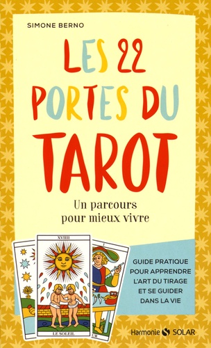 Simone Berno - Les 22 portes du tarot - Un parcours pour mieux vivre.