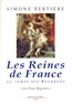 Simone Bertière - Les reines de France au temps des Bourbons - Tome 1, Les deux régentes.
