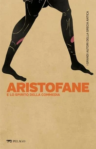 Aristofane e lo spirito della commedia