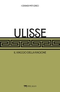 Simone Beta et Luigi Marfé - Ulisse - Il viaggio della ragione.