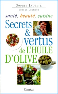 Secrets et vertus de lhuile dolive - Santé, beauté, cuisine.pdf