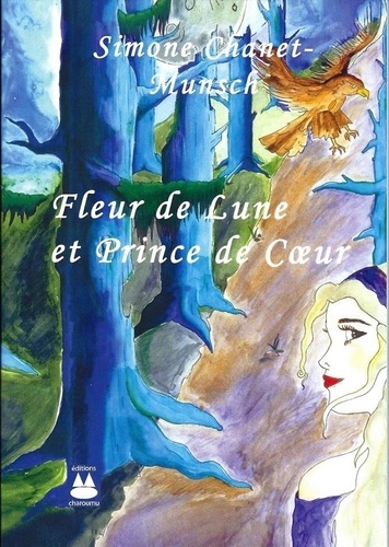 Simone Chanet-Munsch - Fleur de lune et prince de coeur.