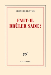 Simone de Beauvoir - Faut-il brûler Sade ?.