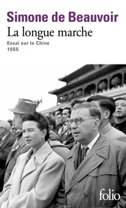 Simone de Beauvoir - La longue marche - Essai sur la Chine - 1955.