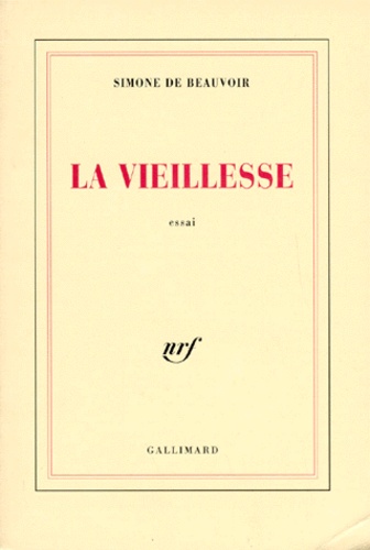 Simone de Beauvoir - La vieillesse - Essai.